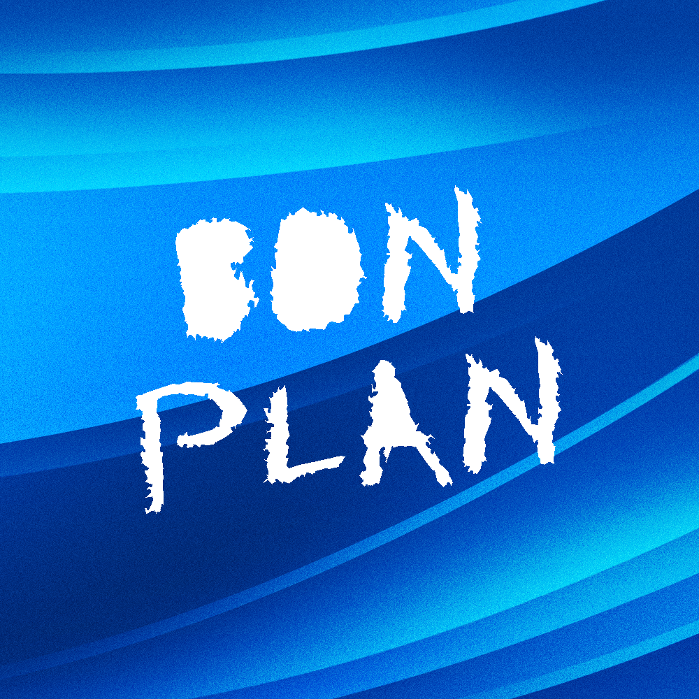Bon plan